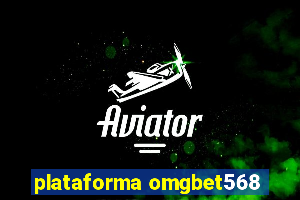 plataforma omgbet568